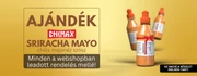 Ajándék sriracha mayo